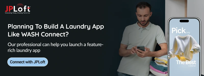 Planning To Build A Laundry App Like WASH Connect